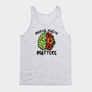 Mental Health Matters Awareness Flowers Tank Top